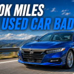 Is 150k Miles on a Used Car Bad?