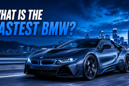 What Is the Fastest BMW?