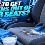 How to Get Stains Out of Car Seats?