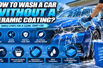 How to Wash a Car Without a Ceramic Coating?